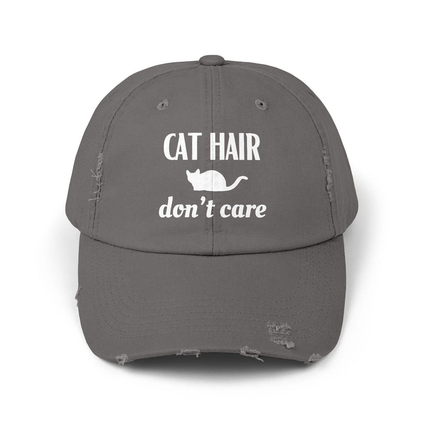 "Cat Hair Don't Care" Distressed Cap
